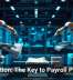 Automation: The Key to Payroll Precision