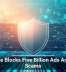 Google Blocks Five Billion Ads Amid AI Scams